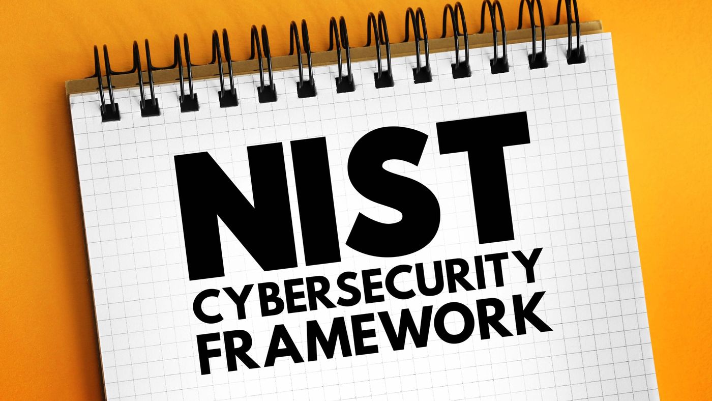 Updated NIST Cybersecurity Framework Praised | SC Media