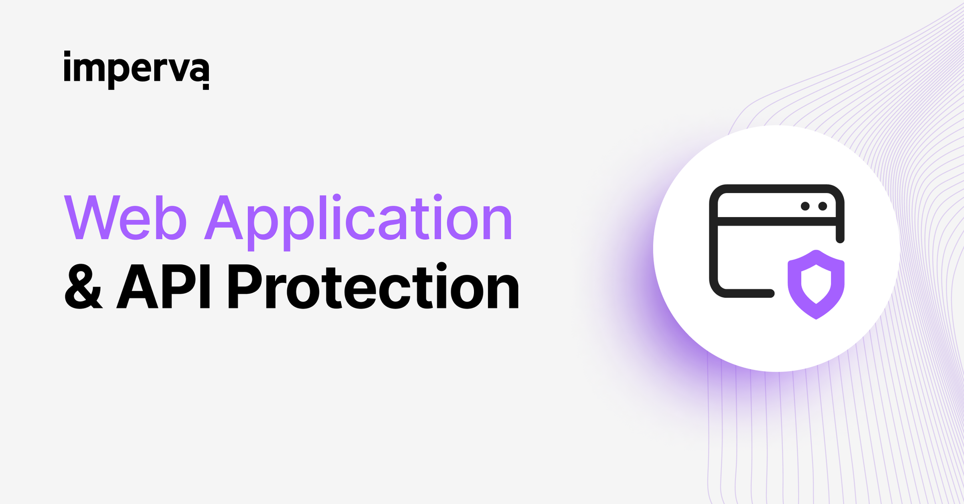 Imperva WAAP, a leading web application firewall (WAF), is finalist for Best Web Application Solution.