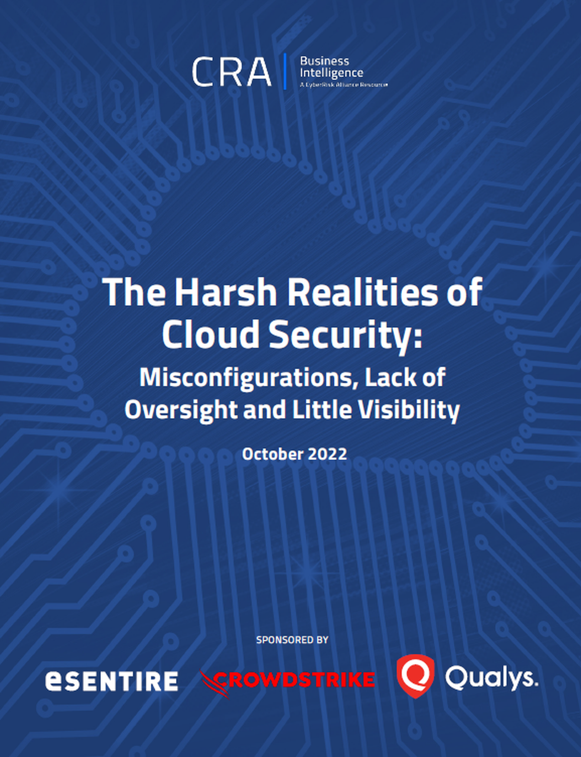 The Harsh Realities of Cloud Security: Misconfigurations, Lack of Oversight and Little Visibility