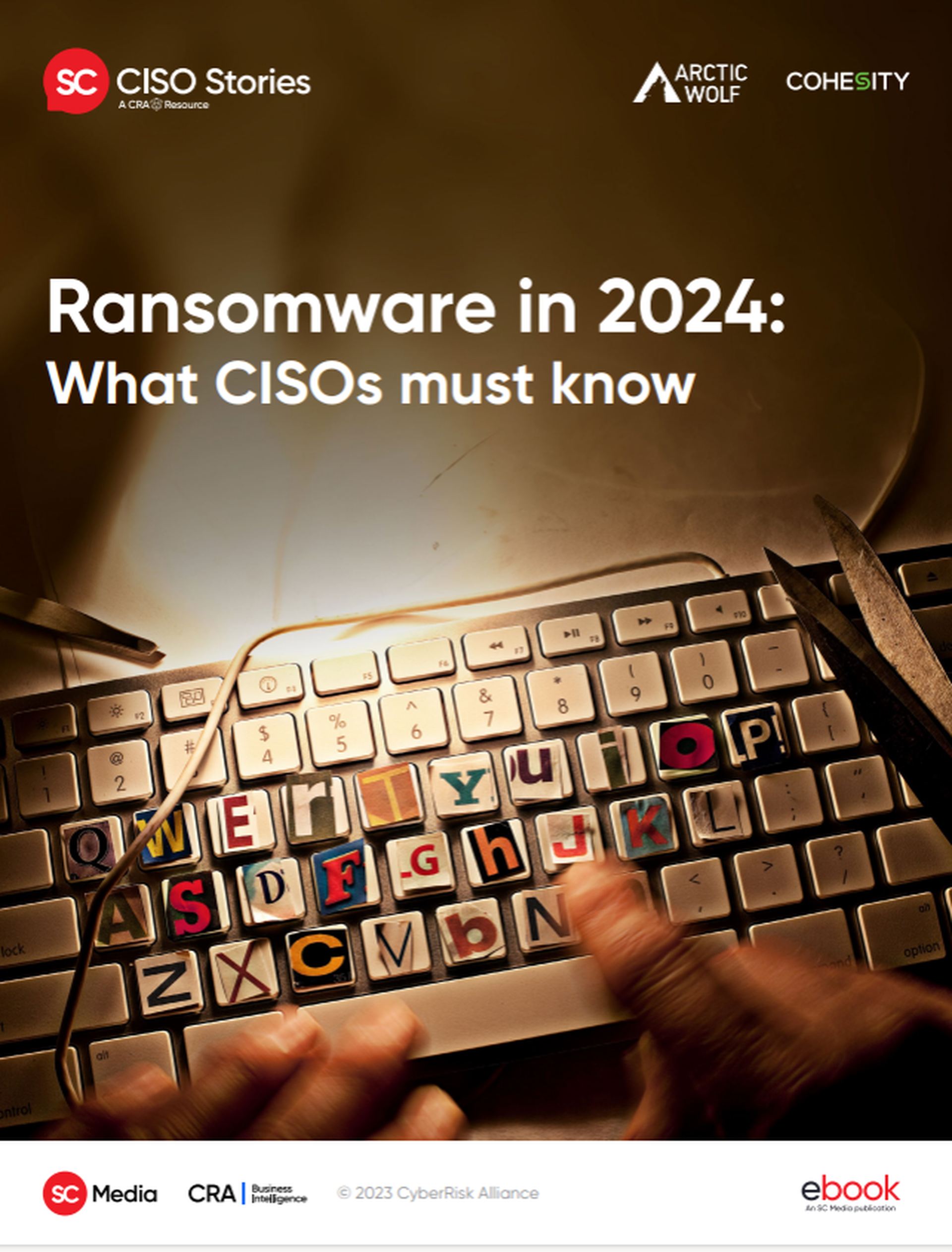 Ransomware in 2024: What CISOs must know