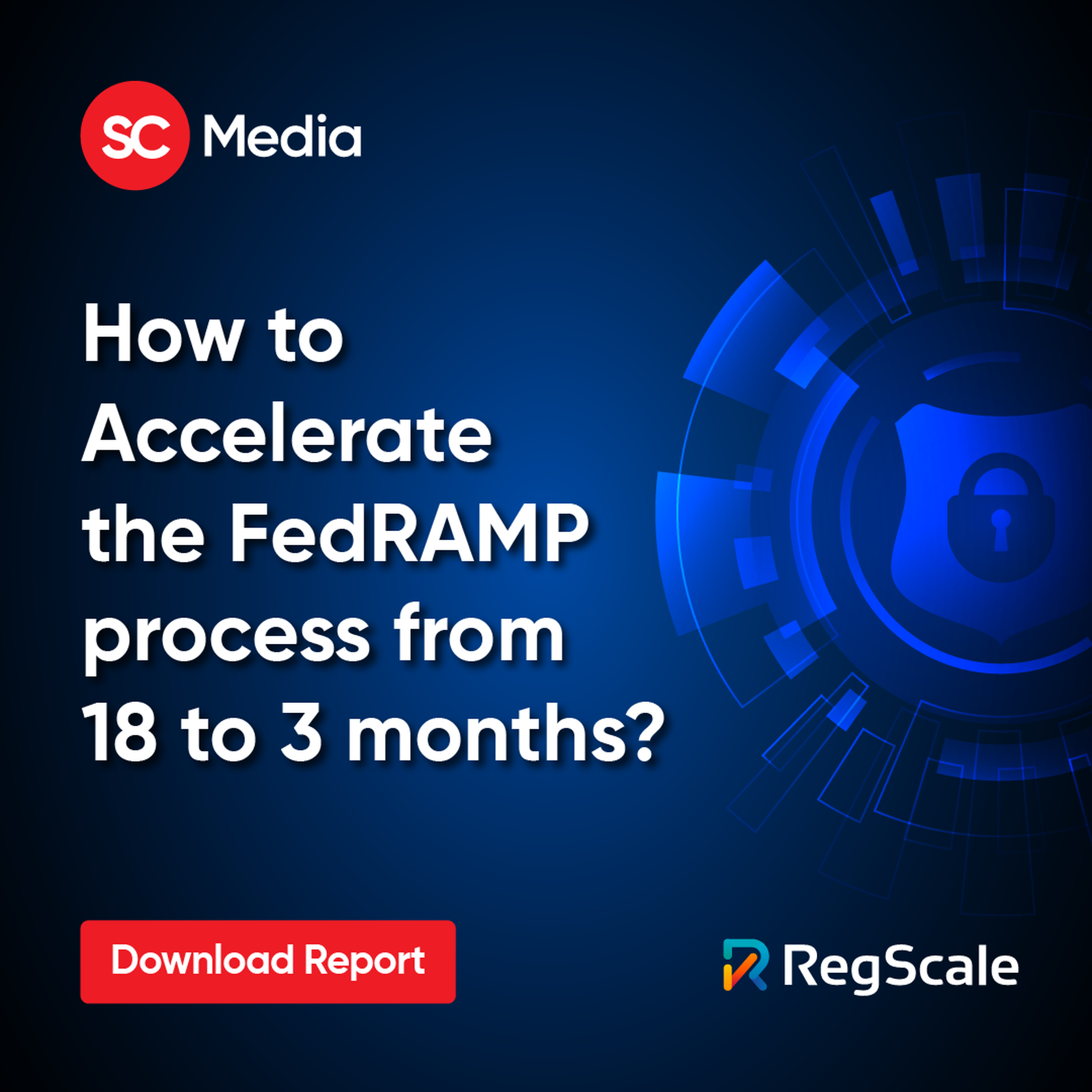 How to Accelerate the FedRAMP process from 18 to 3 months?