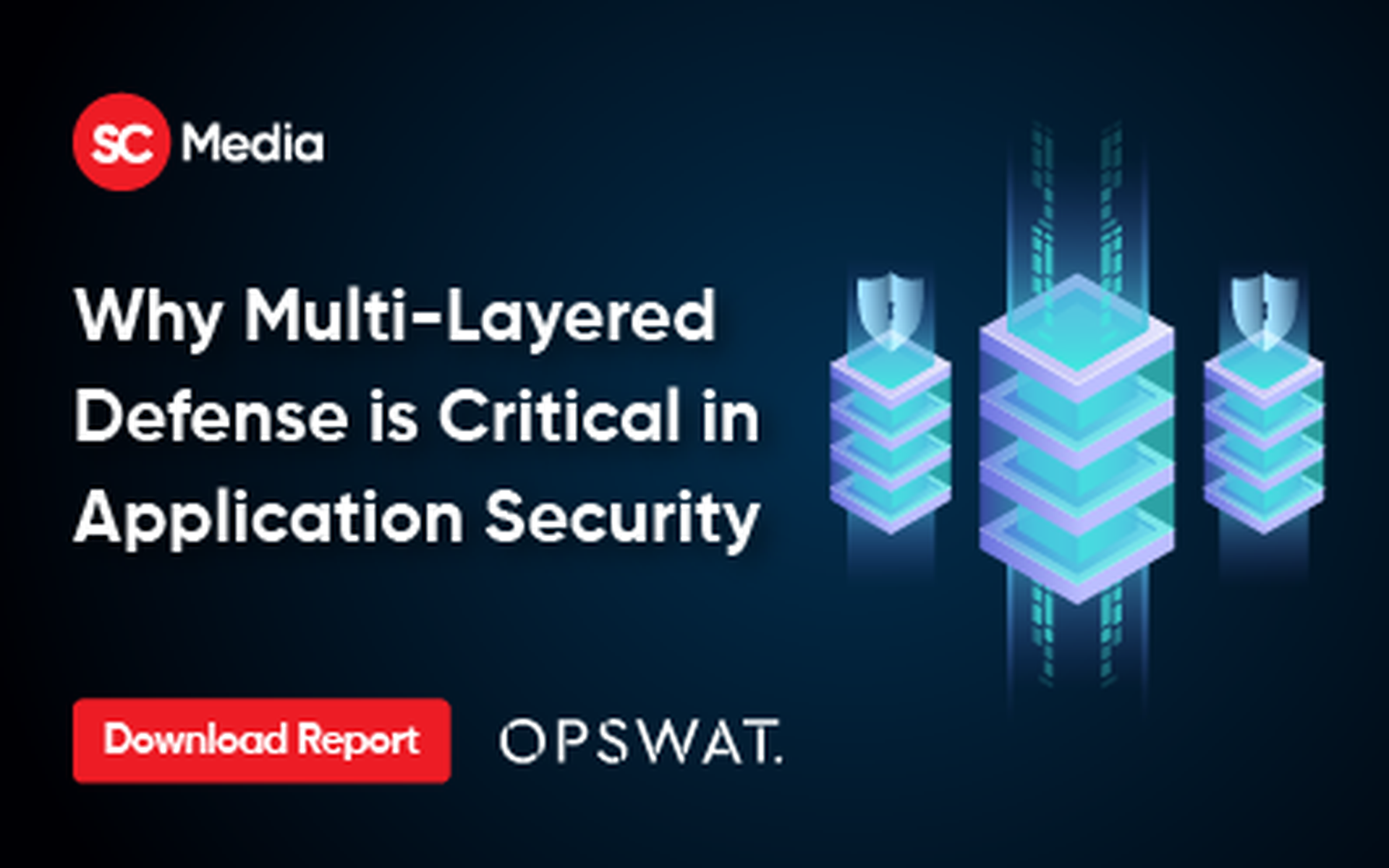 Why Multi-Layered Defense is Critical in Application Security