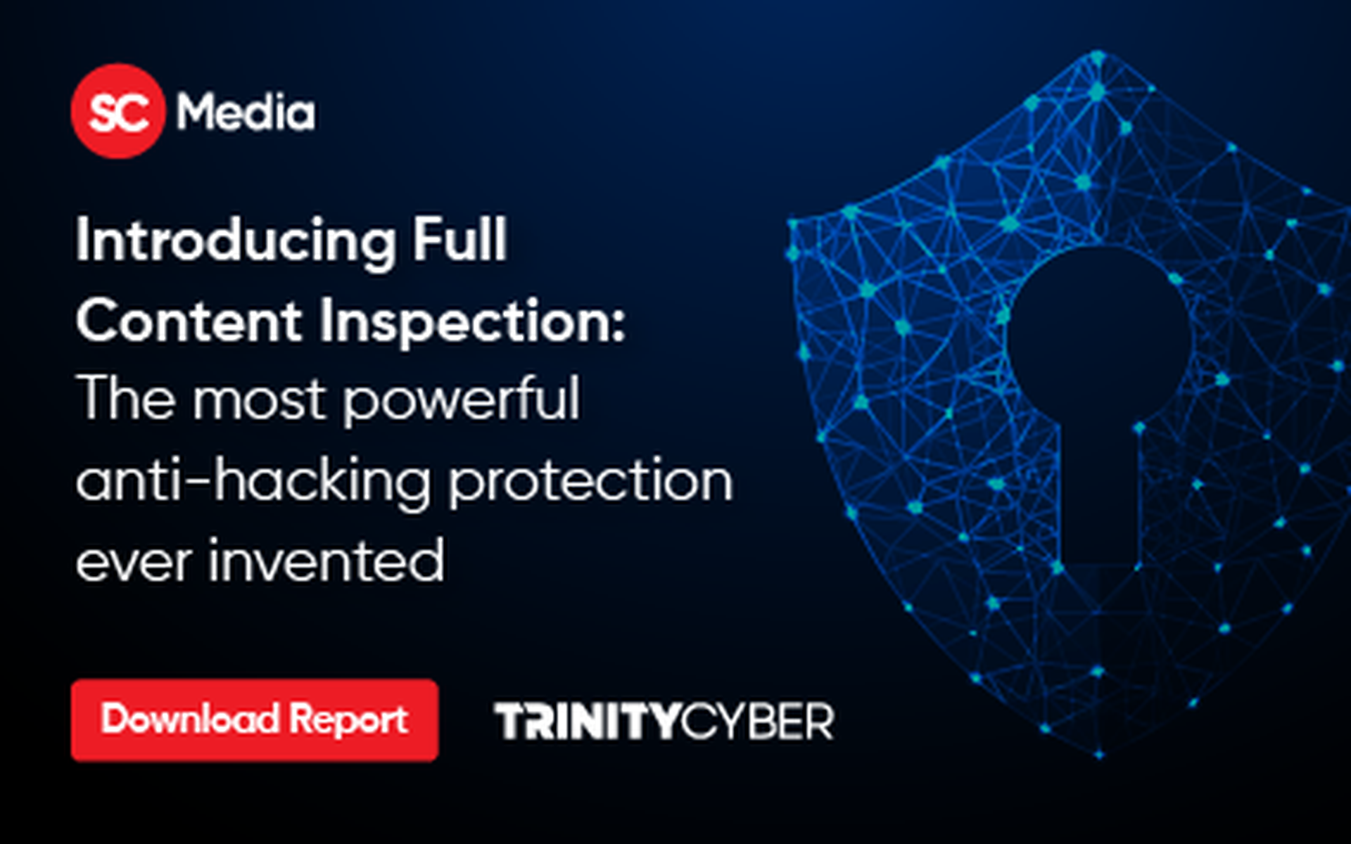 Introducing Full Content Inspection: The most powerful anti-hacking protection ever invented