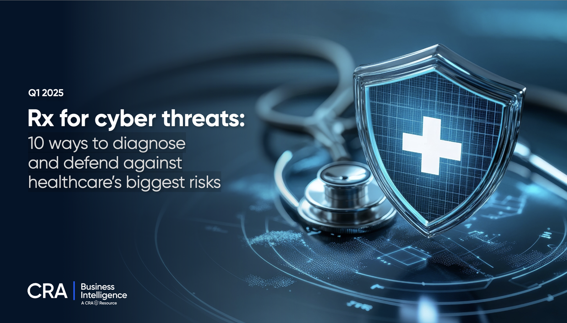 Rx for cyber threats: Ten ways to diagnose and defend against healthcare’s biggest risks