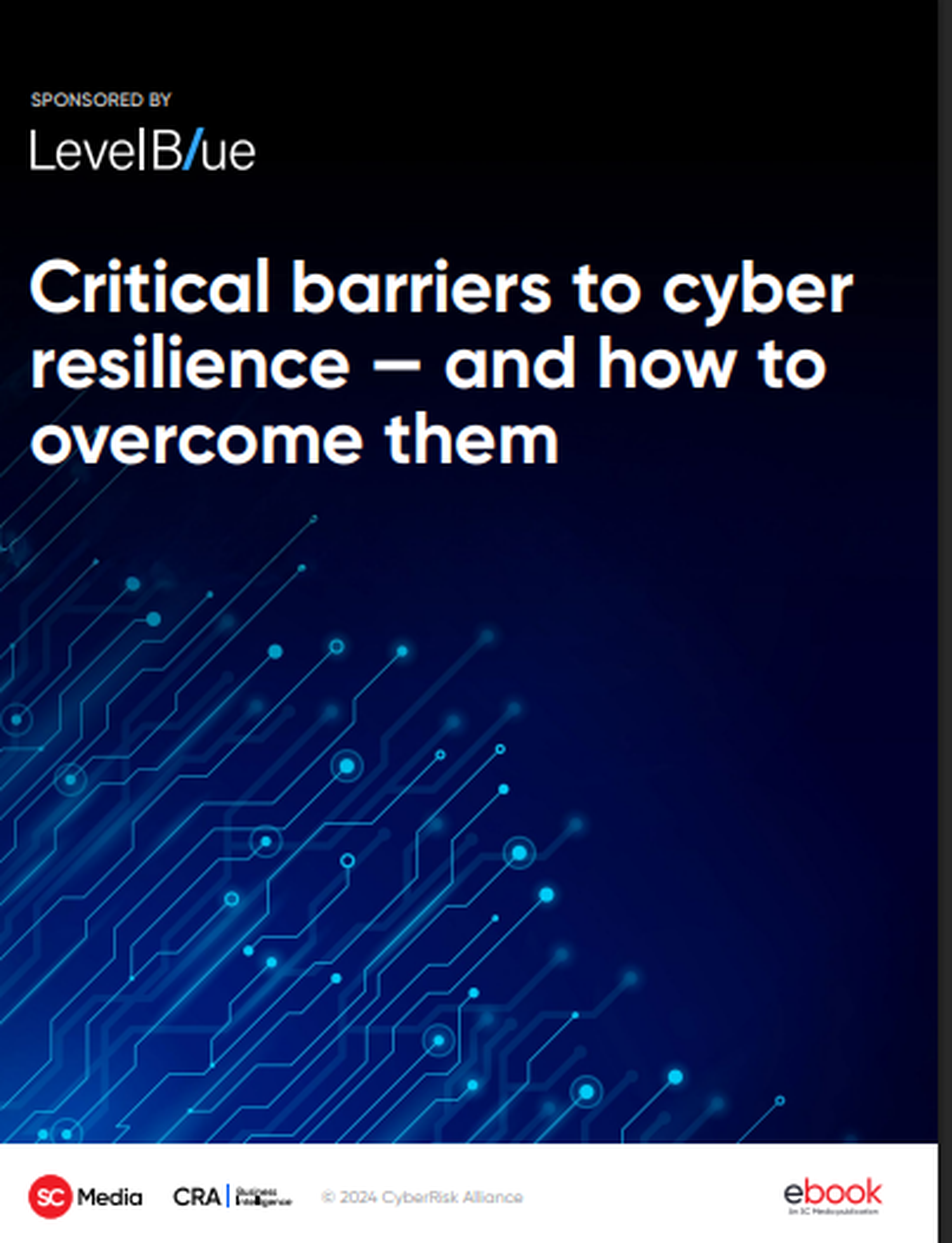 Critical Barriers to Cyber Resilience (and How to Overcome Them)