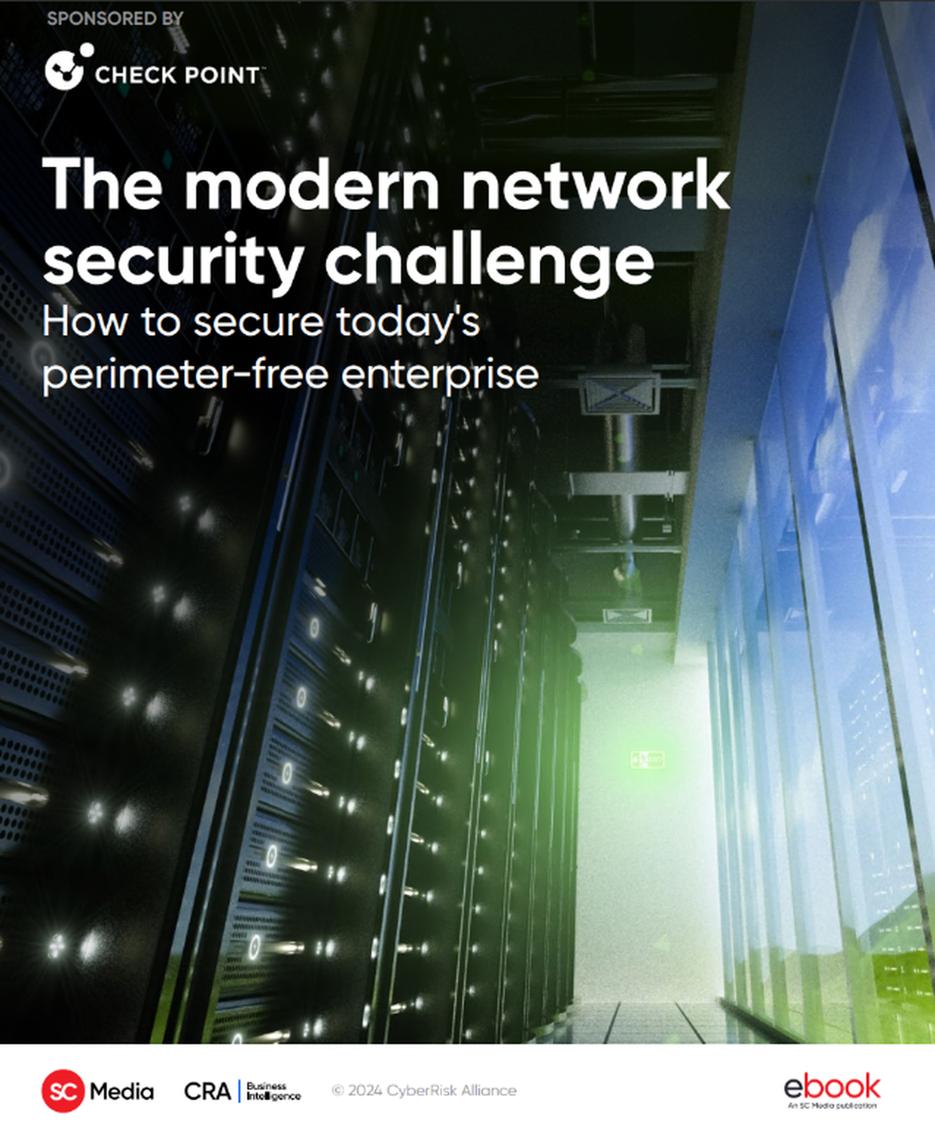 The Modern Network Security Challenge: How to Secure Today’s Perimeter-Free Enterprise