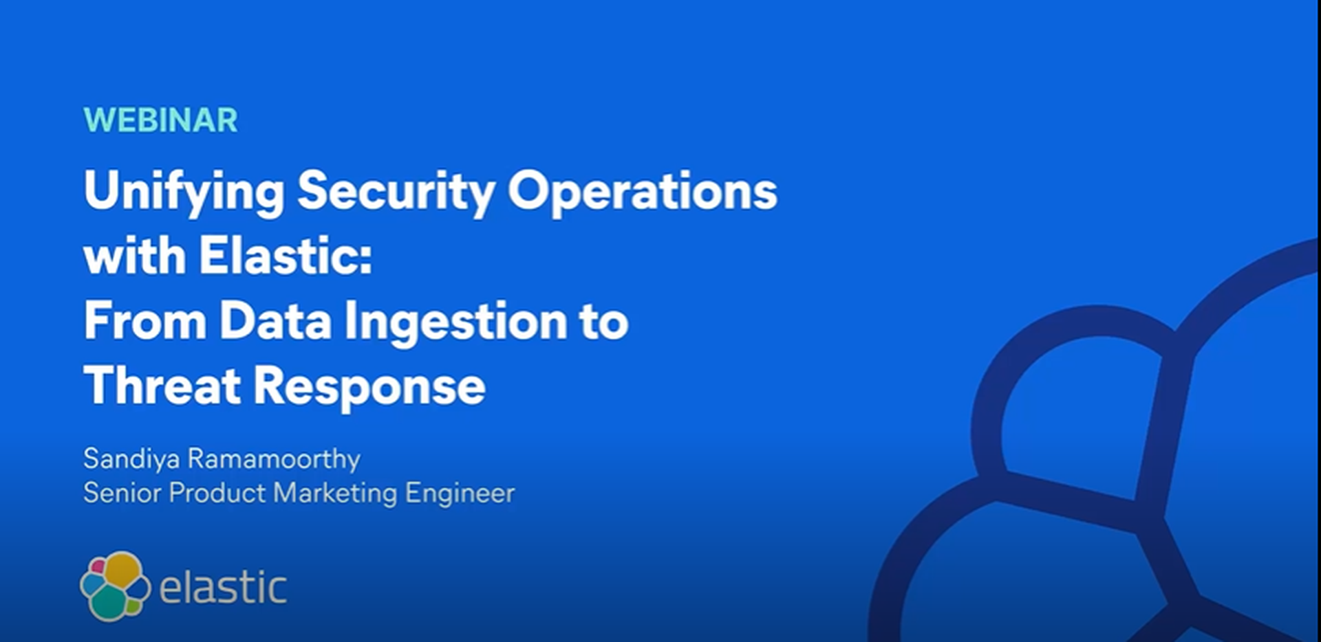Unifying security operations with Elastic: From data ingestion to threat response