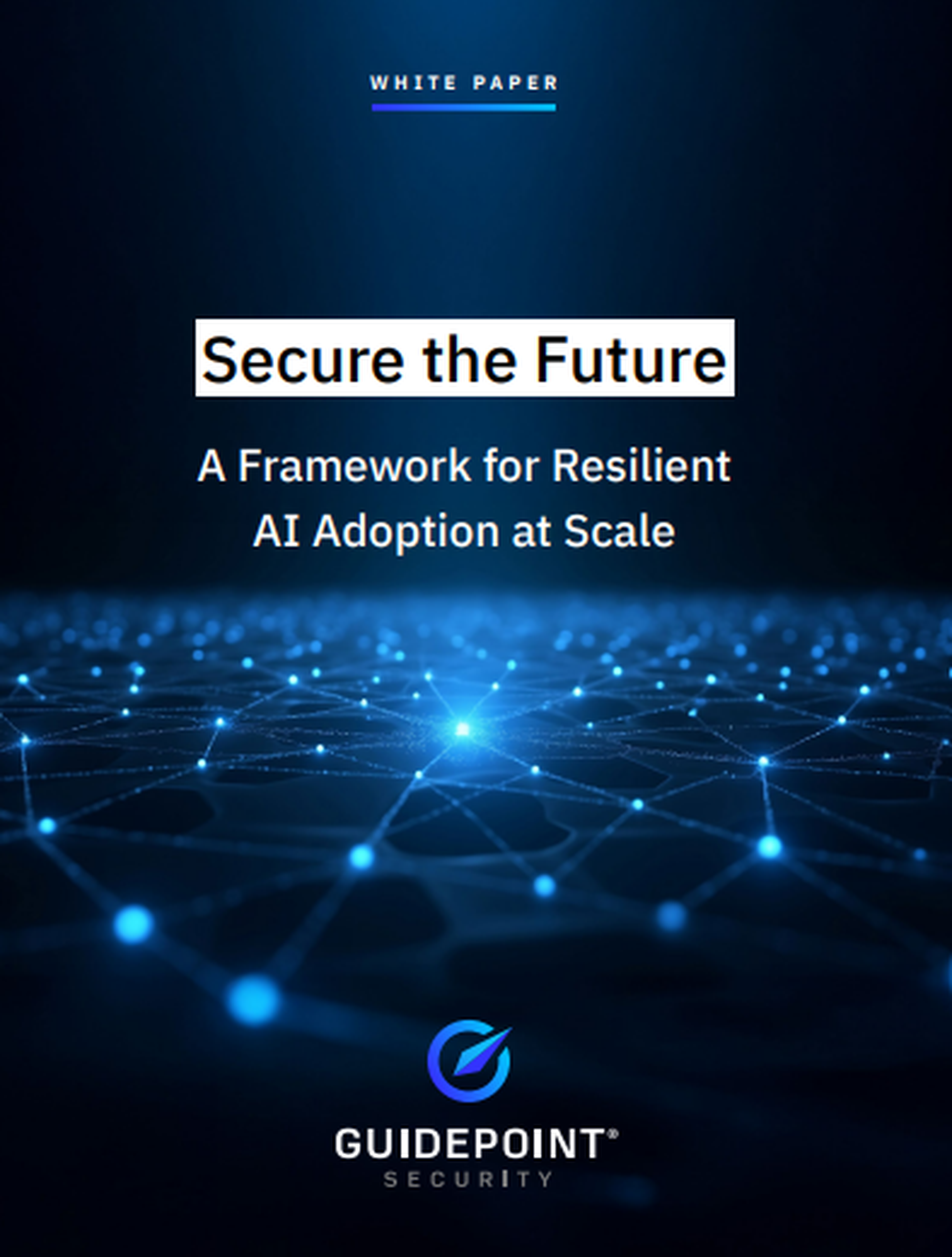 Secure the Future: A Framework for Resilient AI Adoption at Scale