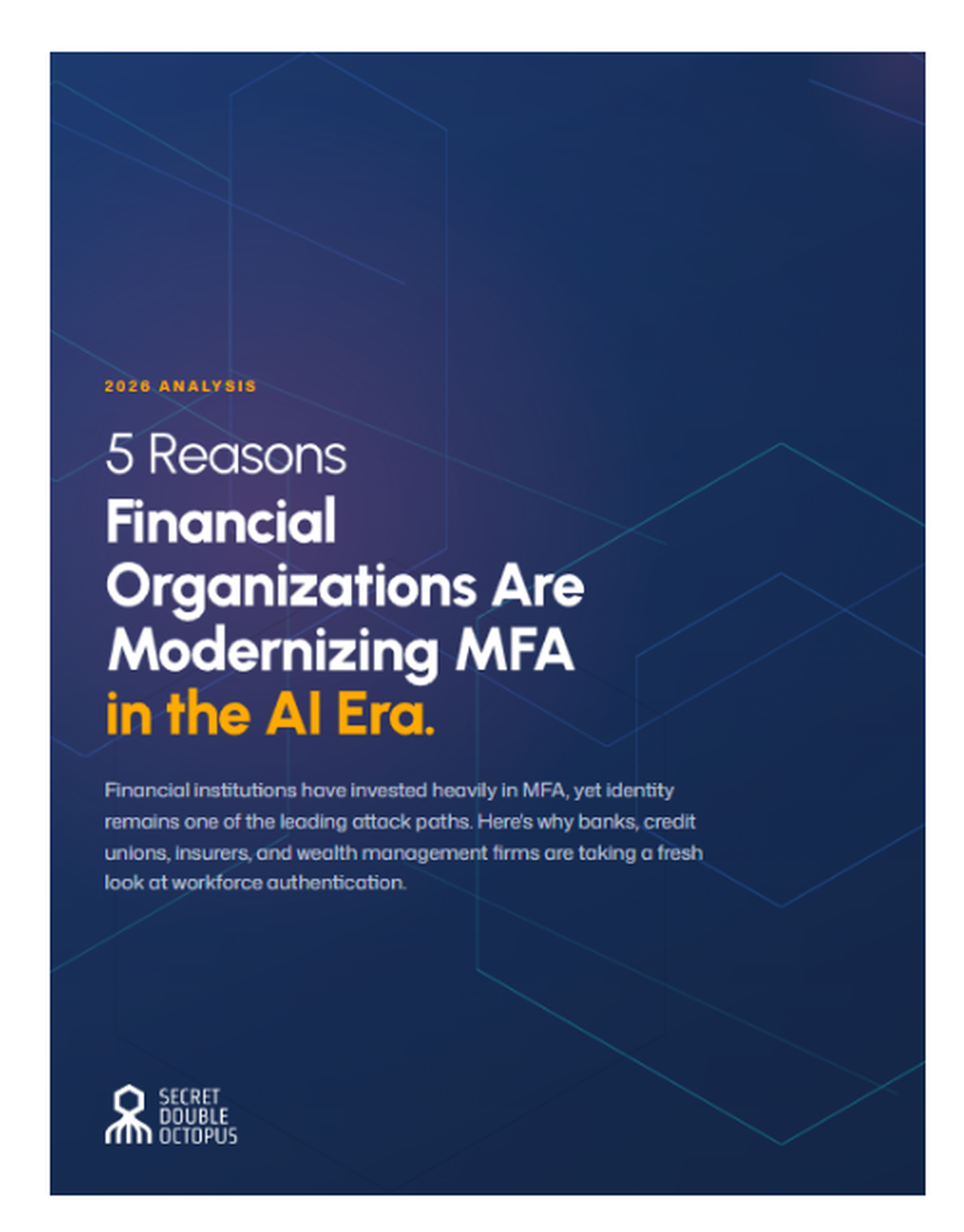 5 Reasons Financial Organizations Are Modernizing MFA in the AI Era
