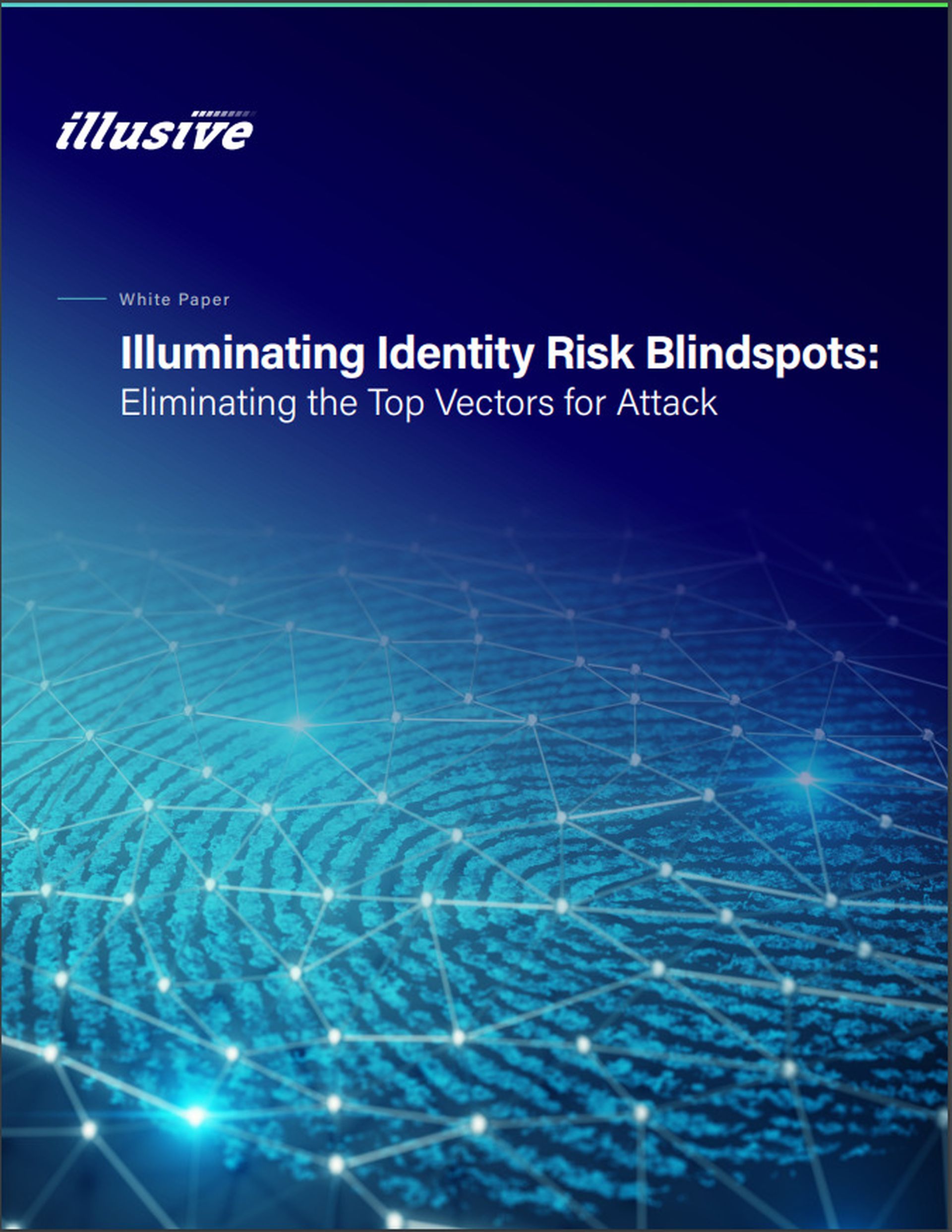 Eliminating Your #1 Blindspot Why Identity Risk Management is Essential