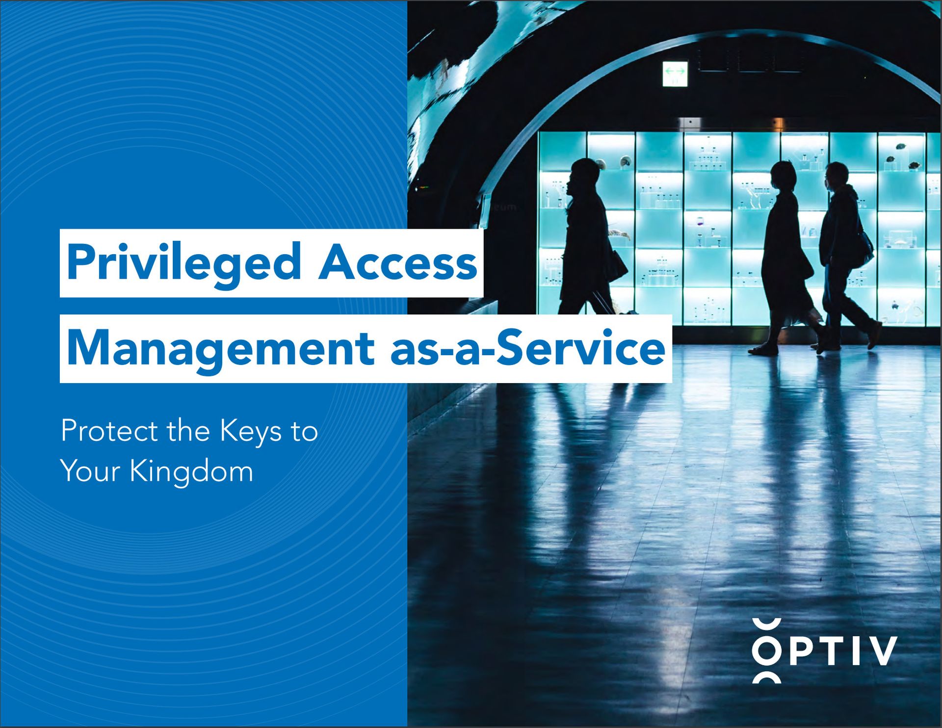 Privileged Access Management as-a-Service: Protecting the Keys to Your Kingdom