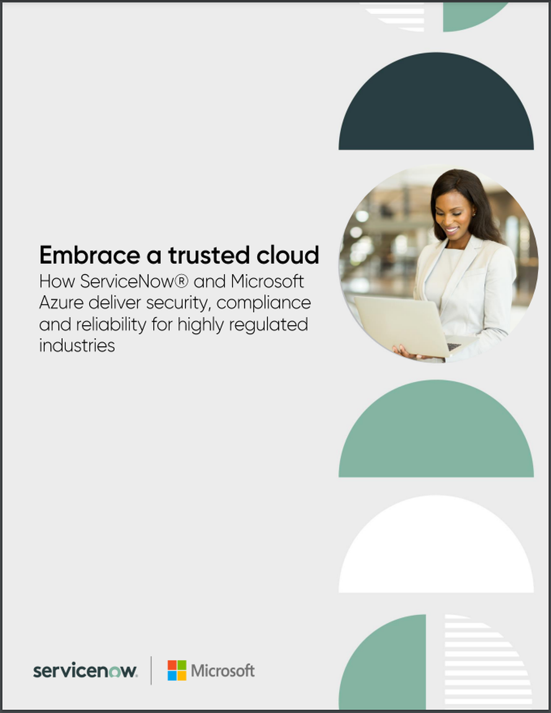 Embrace a Trusted Cloud: How ServiceNow and Microsoft Azure deliver security, compliance, and reliability for highly regulated industries