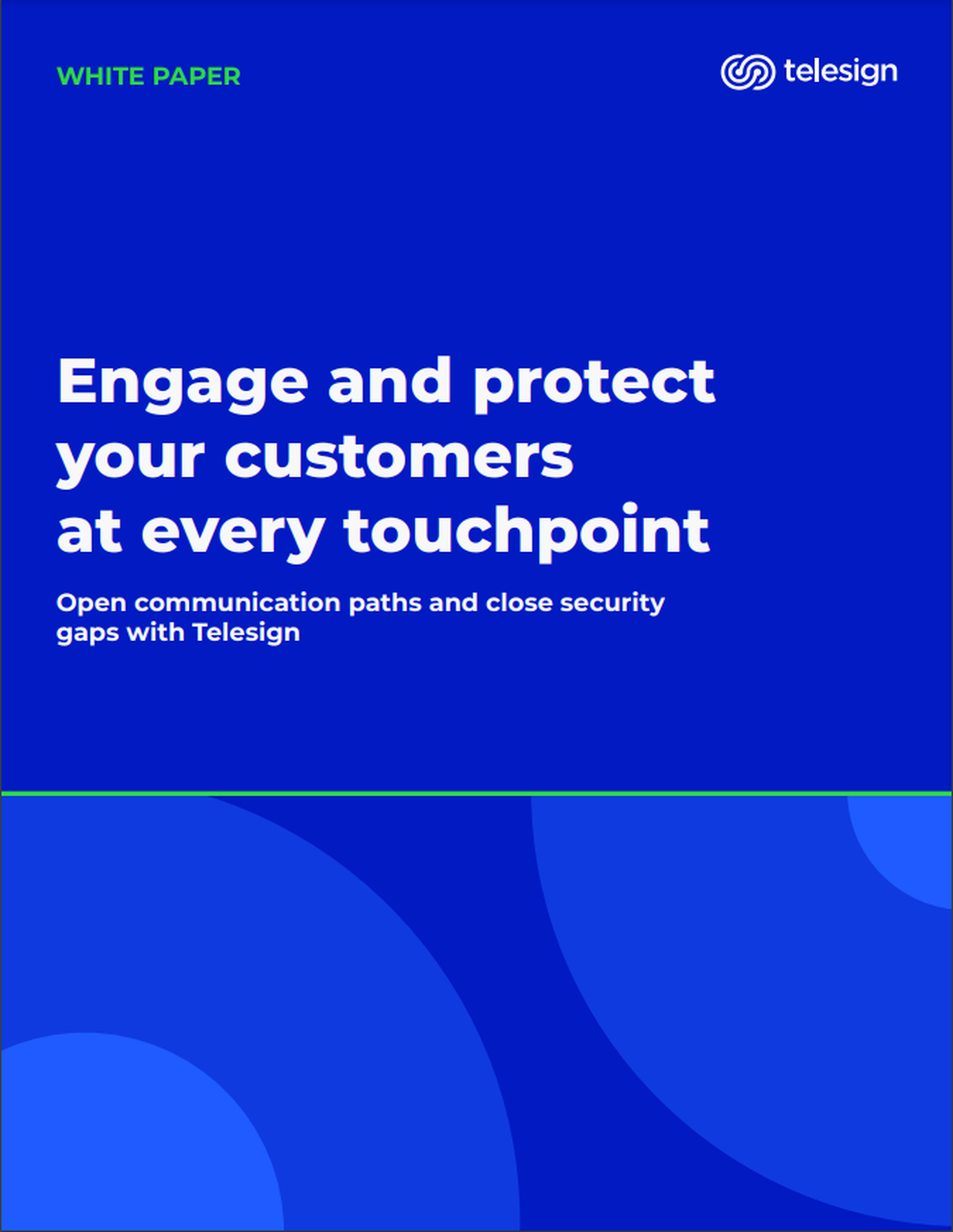 Engage and protect your customers at every touchpoint