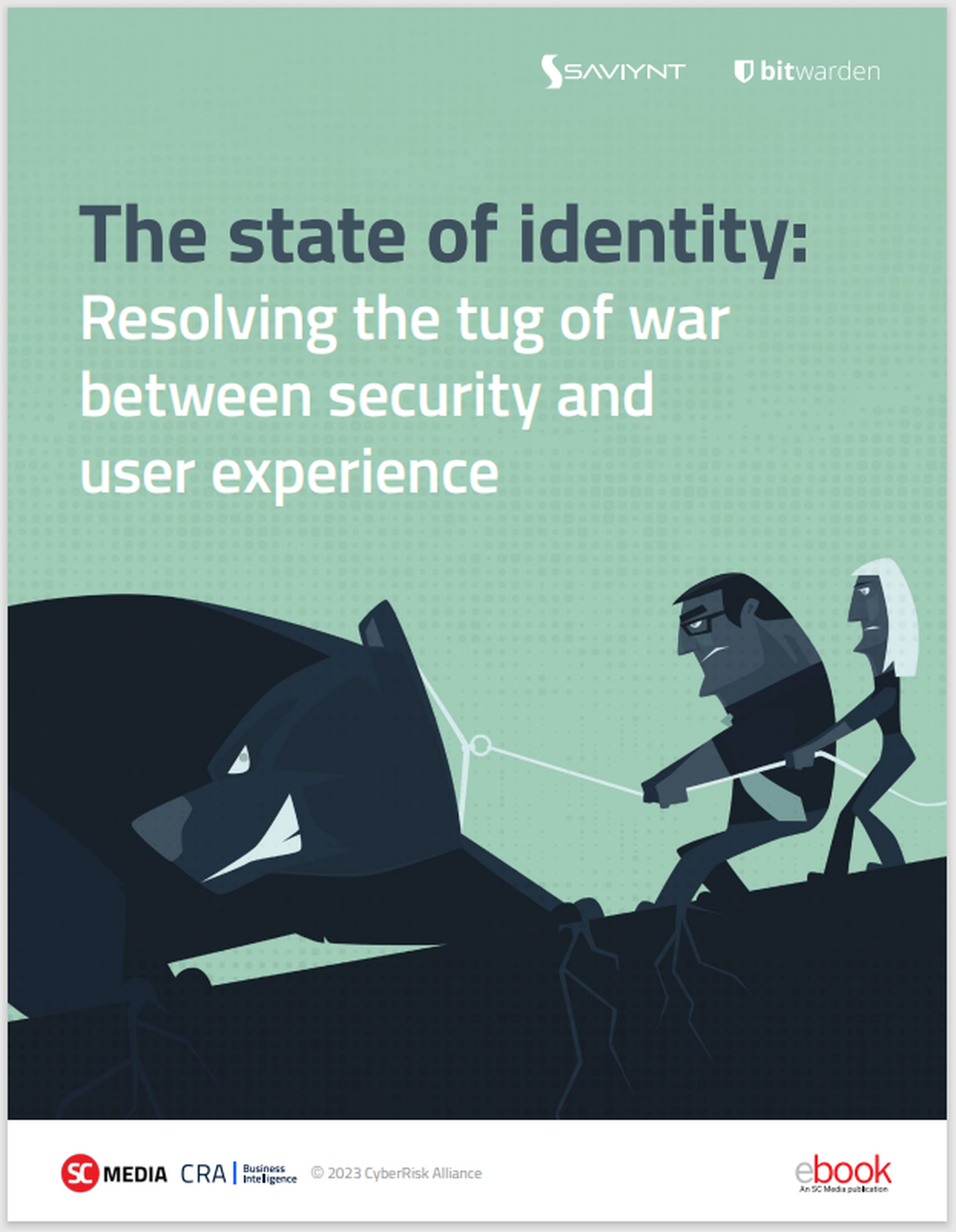 The state of identity: Resolving the tug of war between security and user experience