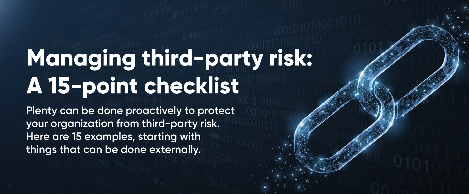 Third-party risk: A 15-point management checklist