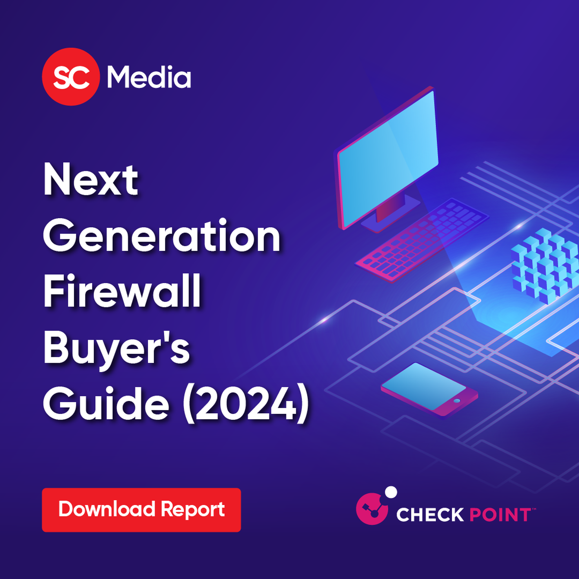 Next Generation Firewall Buyer’s Guide (2024)