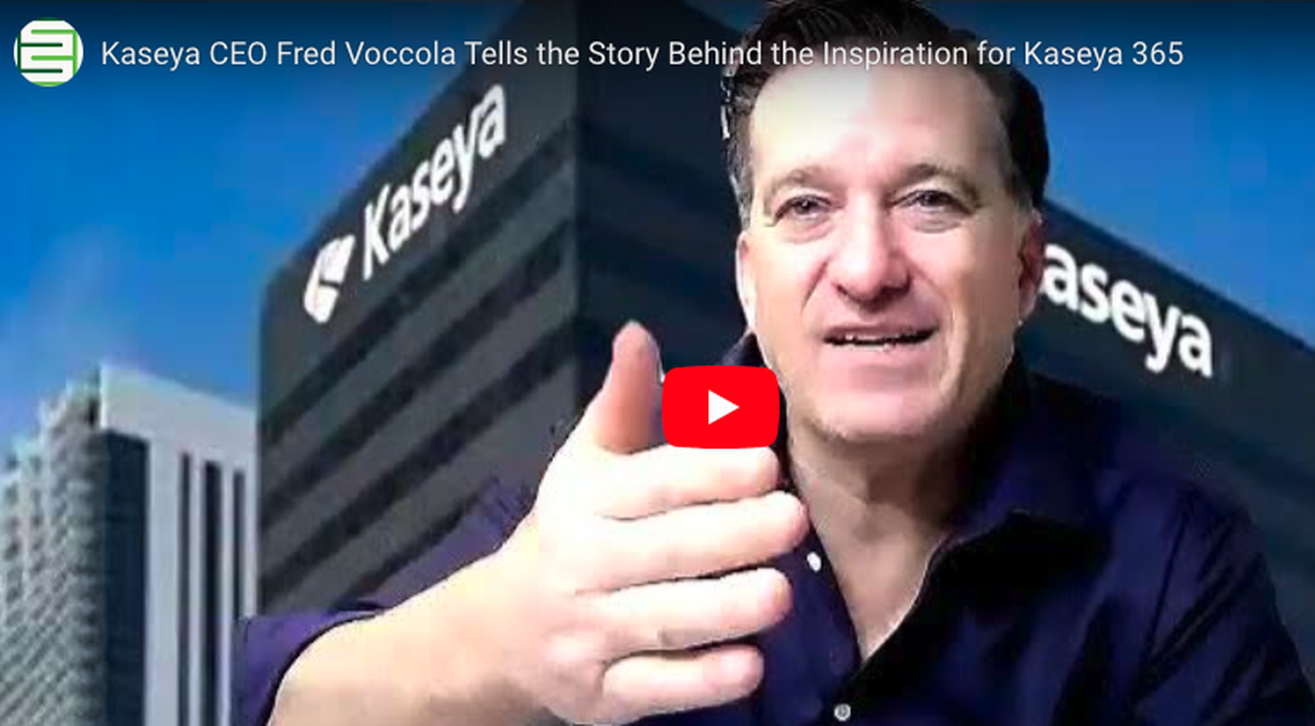 Kaseya CEO Fred Voccola tells ChannelE2E the origin story of Kaseya 365