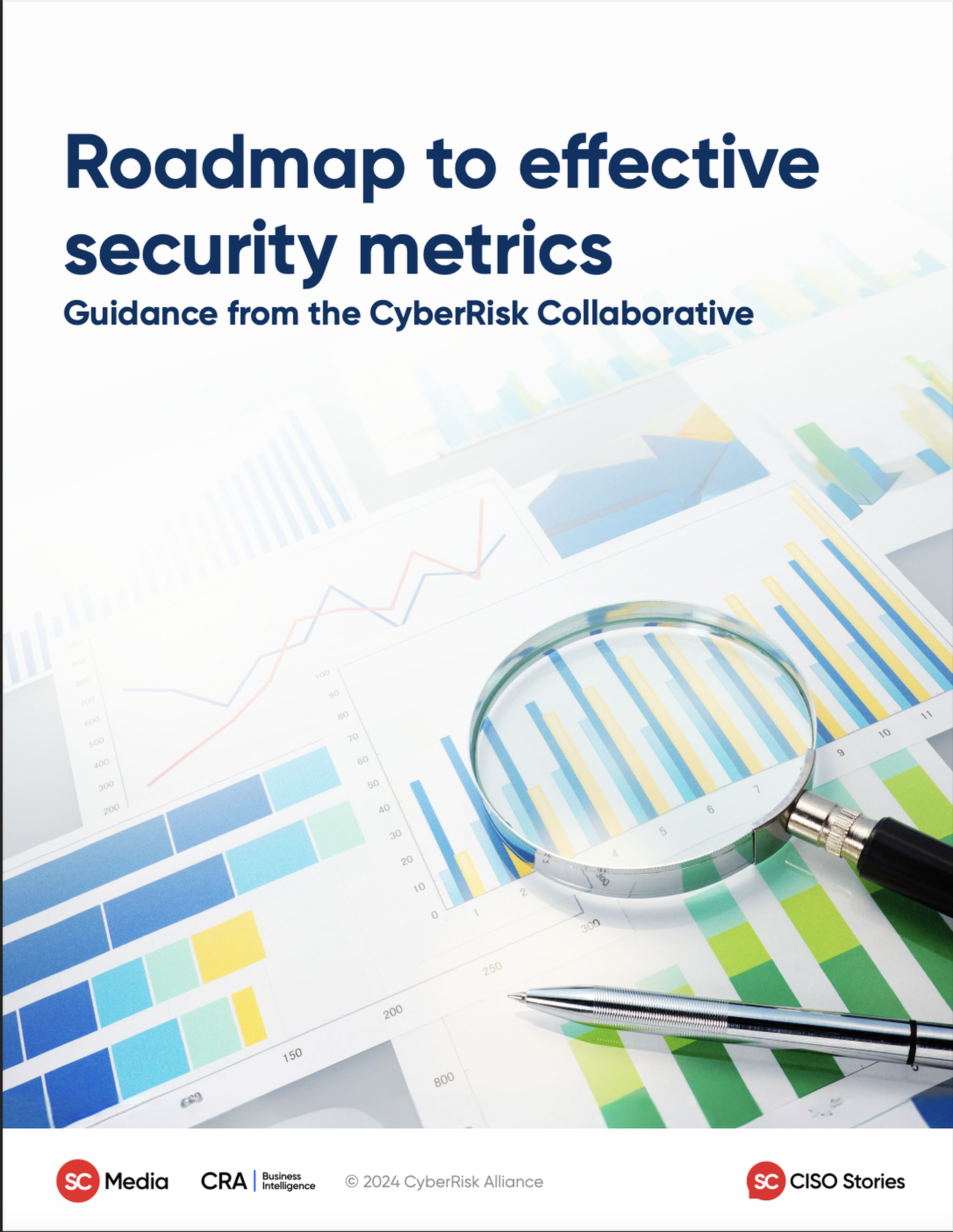 Roadmap to effective security metrics: Guidance from the CyberRisk Collaborative