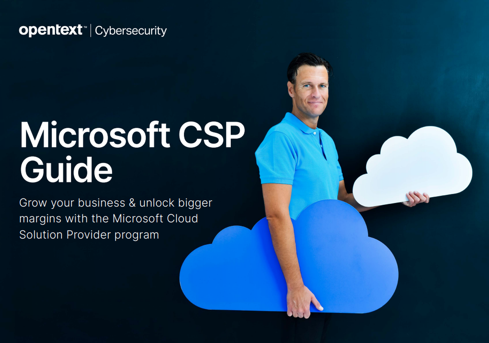 Microsoft CSP Guide brought to you by OpenText Cybersecurity