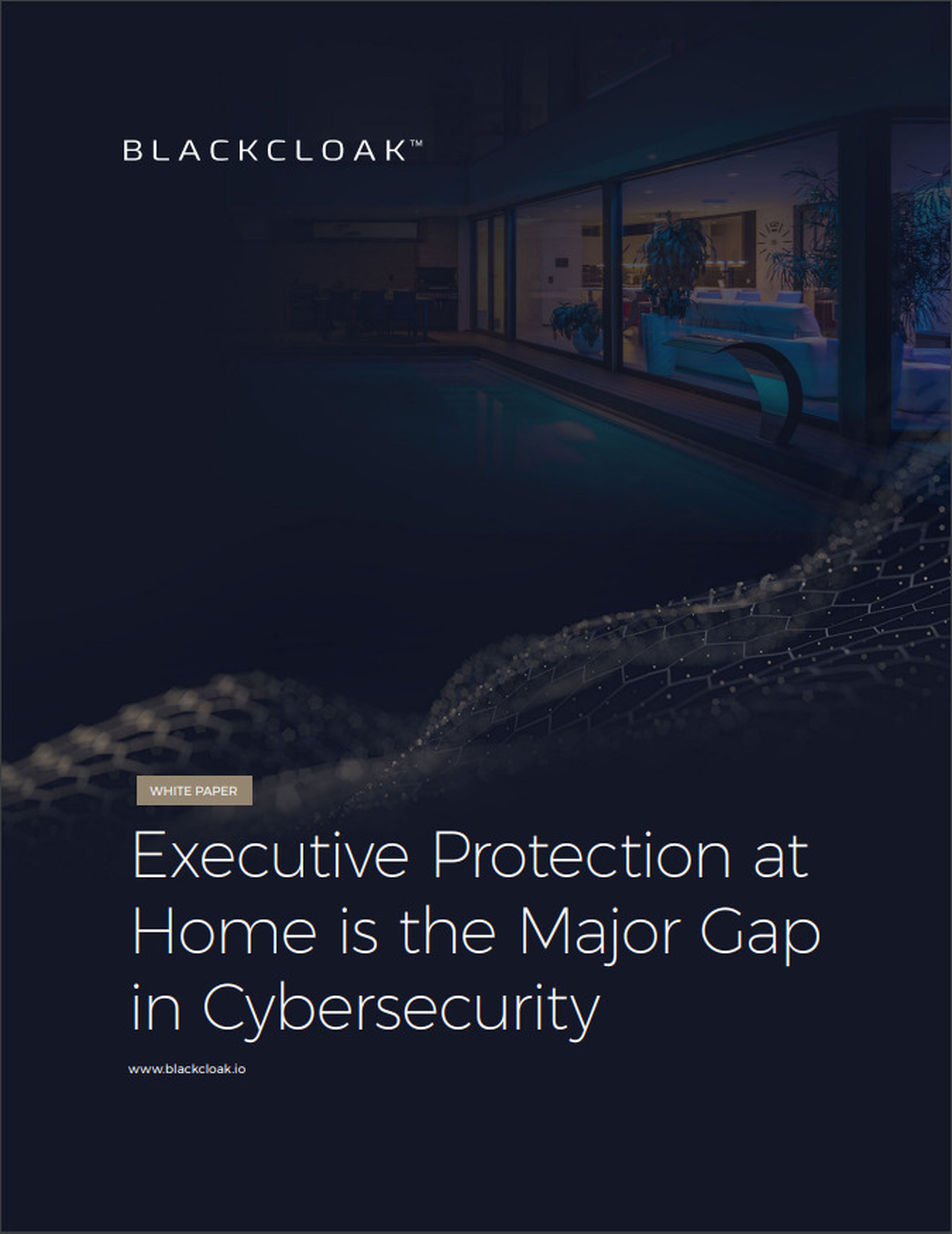 Executive Protection at Home is the Major Gap in Cybersecurity