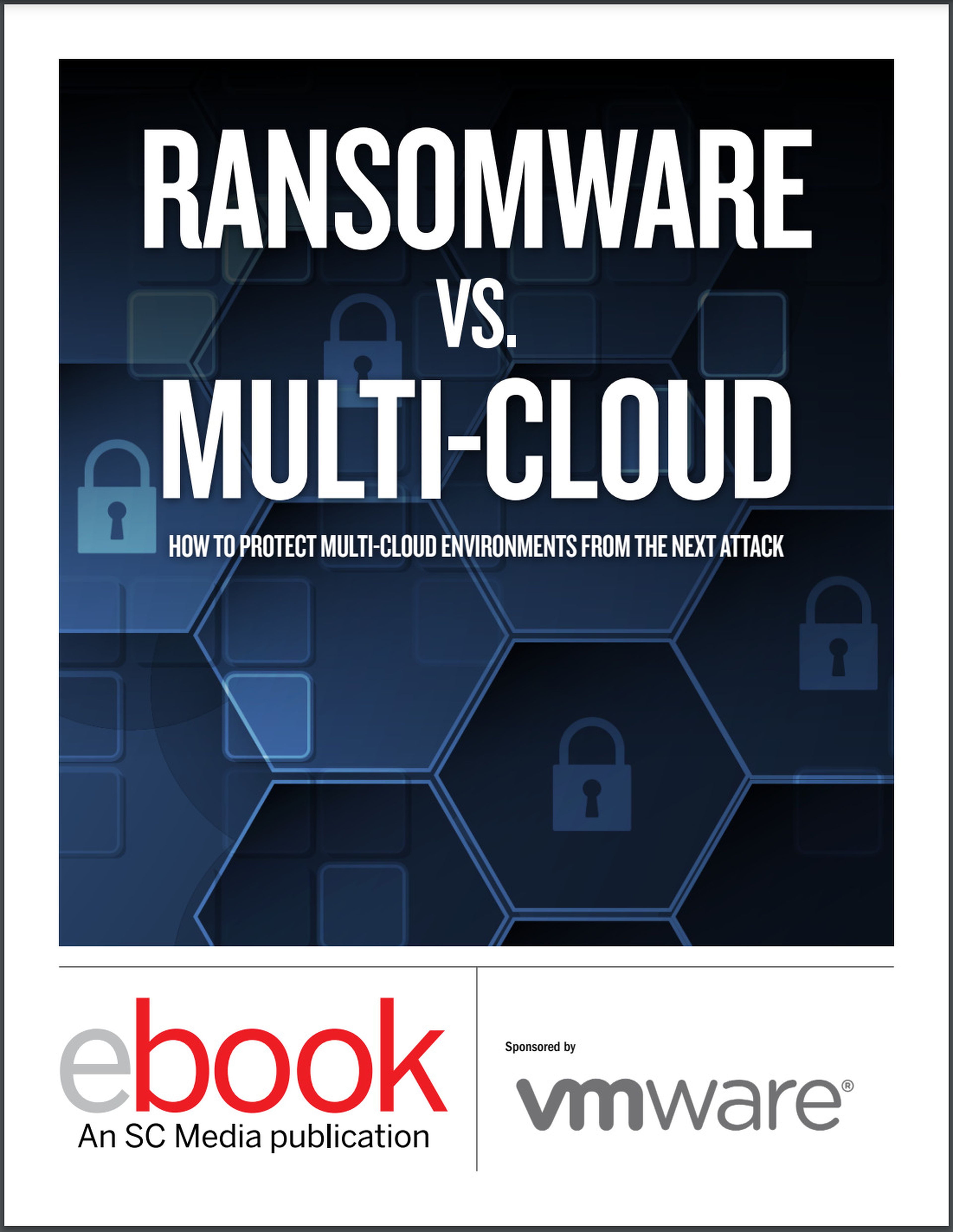 Ransomware vs. Multi-cloud: How to protect multi-cloud environments from the next attack