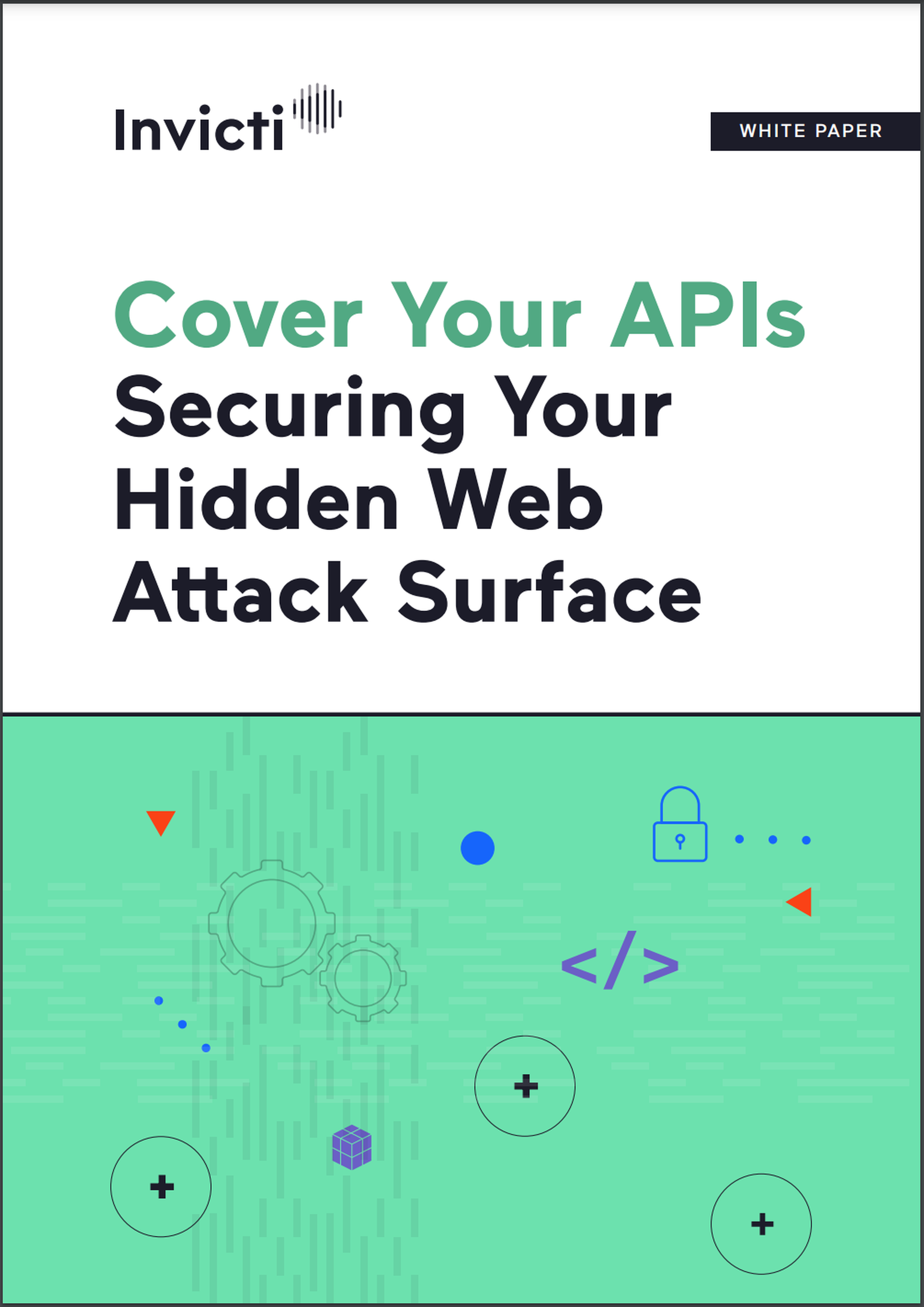 Cover Your APIs: Securing Your Hidden Web Attack Surface
