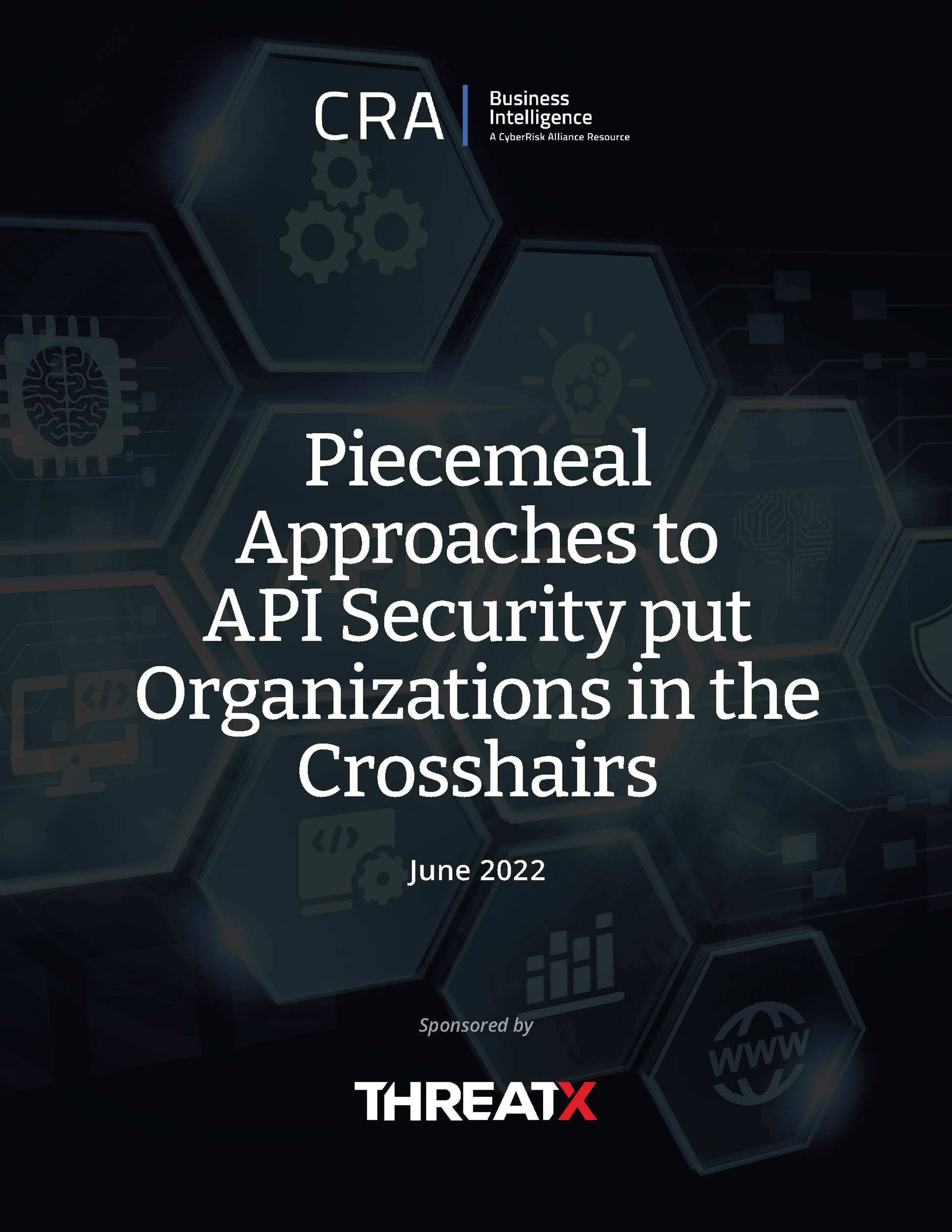 Piecemeal Approaches to API Security put Organizations in the Crosshairs